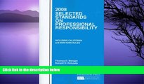 Buy Thomas D. Morgan 2008 Selected Standards on Professional Responsibility (Selected Standards on