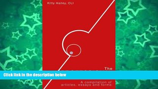 Read Online Kitty Hailey The Professional Investigator: A Compilation of Articles, Essays, and