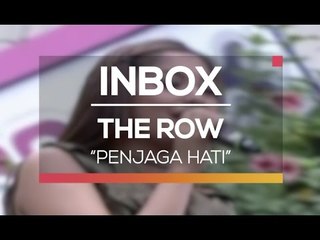The Row - Penjaga Hati (Live on Inbox)