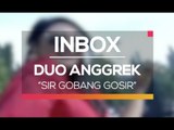 Duo Anggrek - Sir Gobang Gosir (Karnaval Inbox Kudus)
