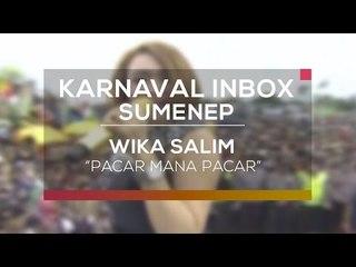 Wika Salim - Pacar Mana Pacar (Karnaval Inbox Sumenep)