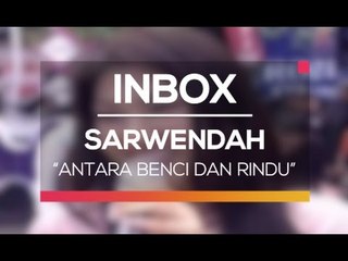 Sarwendah - Antara Benci dan Rindu (Live on Inbox)