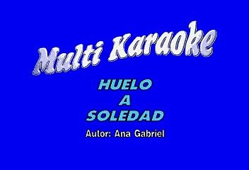 Ana Gabriel - Huelo a soledad (Karaoke)