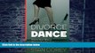 Buy  The Divorce Dance: Protect Your Money, Manage Your Emotions   Understand the Legal Issues