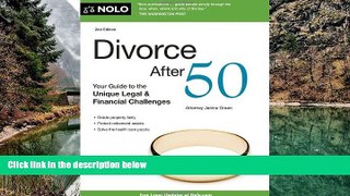 Online Janice Green Divorce After 50: Your Guide to the Unique Legal   Financial Challenges Full
