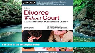 Buy Katherine Stoner Divorce Without Court: A Guide to Mediation   Collaborative Divorce Full Book