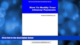 Read Online Panama Publishing How To Modify Your Alimony Payments Audiobook Epub