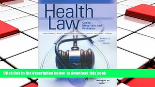 PDF [DOWNLOAD] Furrow, Greaney, Johnson, Jost and Schwartz  Health Law, Cases, Materials and