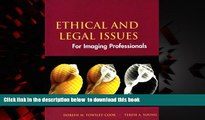 BEST PDF  Ethical and Legal Issues: for Imaging Professionals BOOK ONLINE