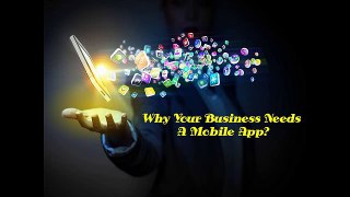 What is the need of Mobile App for Business?