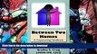 PDF [FREE] DOWNLOAD  Between Two Homes: A Coparenting Handbook [DOWNLOAD] ONLINE