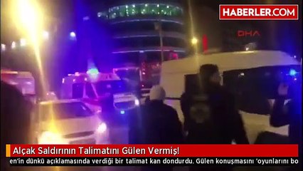 Alçak Saldırının Talimatını Gülen Vermiş!