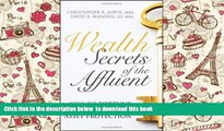PDF [FREE] DOWNLOAD  Wealth Secrets of the Affluent: Keys to Fortune Building and Asset Protection