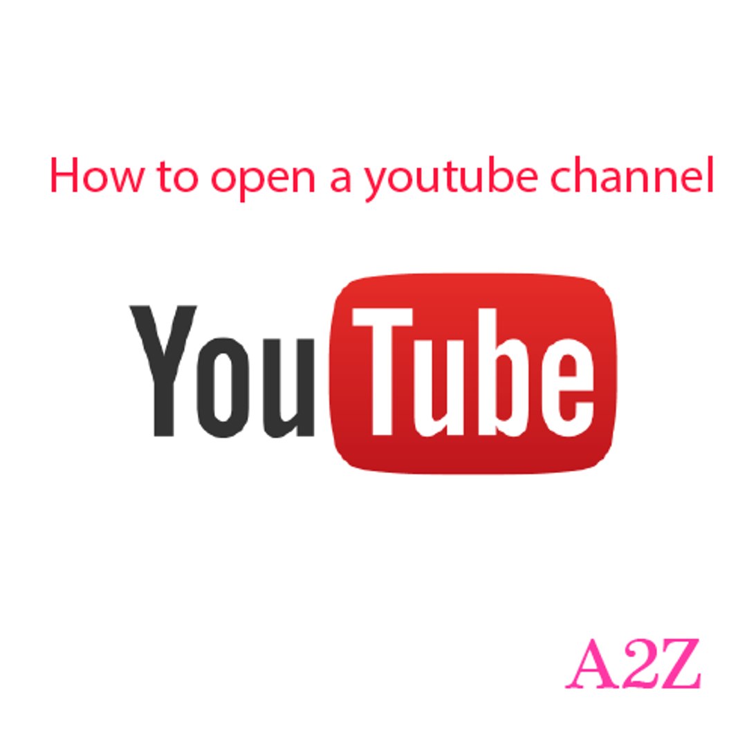 ⁣how to open a youtube channel