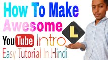 [Hindi] How to Make Youtube Intros on Android Phone | Android App