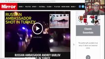 Russian Ambassador Assassinated in Turkey