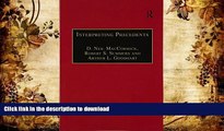 PDF [FREE] DOWNLOAD  Interpreting Precedents: A Comparative Study (Applied Legal Philosophy) READ