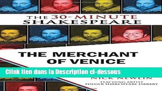 Télécharger The Merchant of Venice: The 30-Minute Shakespeare Lire en Ligne