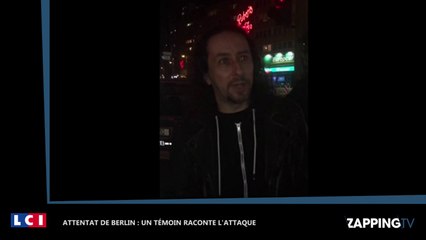 Attentat de Berlin : Un rescapé témoigne de la nuit d’horreur