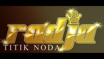 radja - Titik Noda (OFFICIAL LYRICS VIDEO)