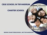 International School in Trivandrum-CBSE School in Trivandrum-Charter School