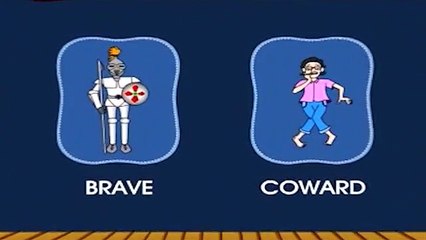 Learn Opposites - Brave - Coward