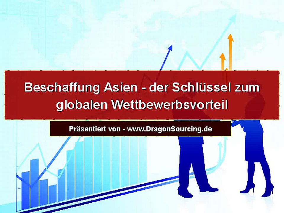 Beschaffung Asien - der Schlüssel zum globalen Wettbewerbsvorteil