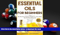 READ book  Essential Oils For Beginners: The Most Proven Guide For Essential Oils and