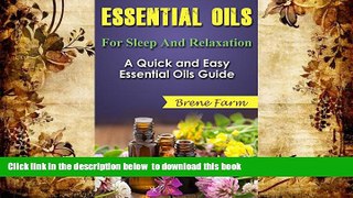 FREE PDF  Essential Oils For Sleep And Relaxation: A Quick and Easy Essential Oils Guide