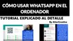 Como usar WhatsApp en pc | Whatsapp web | Tutorial 2017