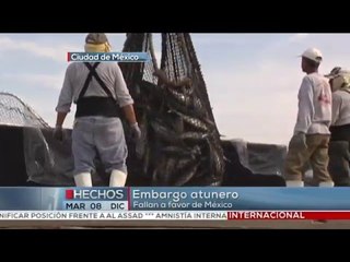 Fallo a favor de México por el embargo de atún