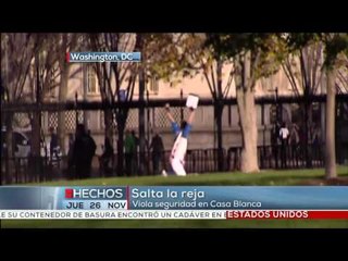 Sujeto viola seguridad en Casa Blanca