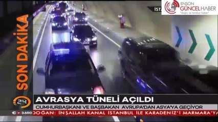 Cumhurbaşkanı Erdoğan Avrasya Tünelini açtı