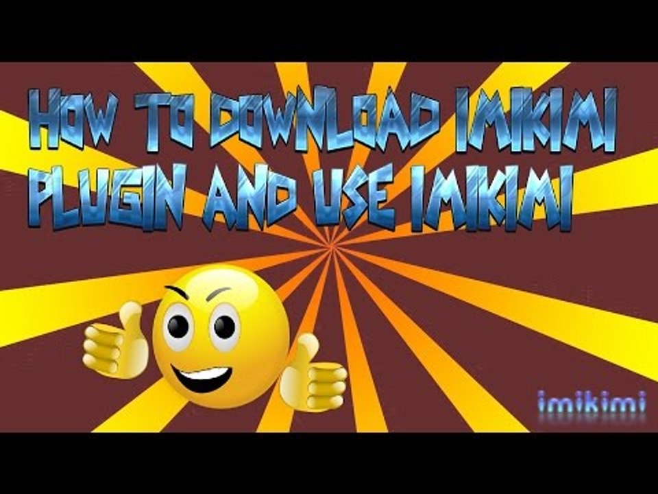 HOW TO DOWNLOAD IMIKIMI PLUGIN AND USE IMIKIMI | SUPERMADHOUSE83