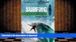 Hardcover Surfing: The Ultimate Guide (Greenwood Guides to Extreme Sports) Kindle eBooks
