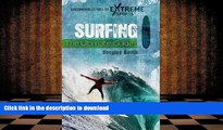 Hardcover Surfing: The Ultimate Guide (Greenwood Guides to Extreme Sports) Kindle eBooks