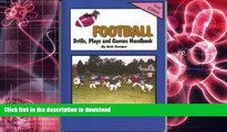 Read Book Youth Football Drills and Plays Handbook-3rd Edition (Drills and Plays Series 3 Book 2)