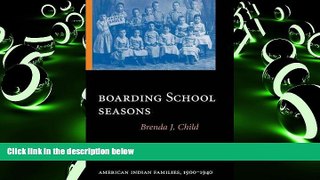 Pre Order Boarding School Seasons: American Indian Families, 1900-1940 (North American Indian