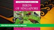 Epub A Naturalist s Guide to the Birds of Singapore (Naturalists  Guides)
