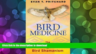 READ Bird Medicine: The Sacred Power of Bird Shamanism Full Download