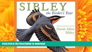 Pre Order Sibley: The Birder s Year 2016 Boxed/Daily Calendar Full Book