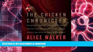Pre Order The Chicken Chronicles: Sitting with the Angels Who Have Returned with My Memories: