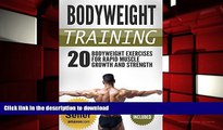 Pre Order Bodyweight Training: 20 Bodyweight Exercises For Rapid Muscle Growth And Strength (WITH