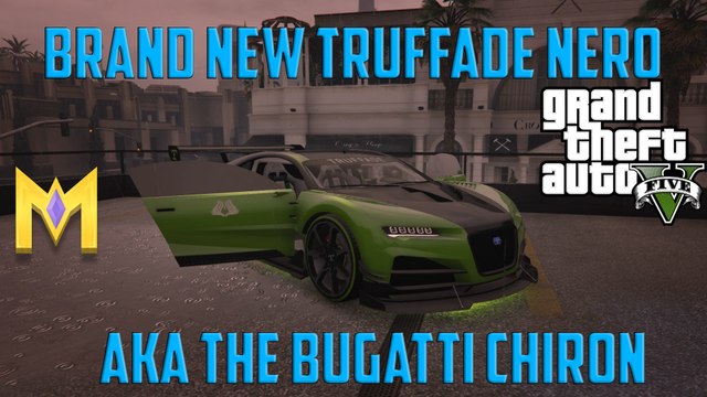 GTA 5 Online DLC - NEW TRUFFADE NERO AKA The Bugatti Chiron (GTA 5 Import and Export)