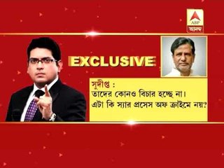 sudipta sen speaks exclusively to Suman Dey: on other Chitfunds