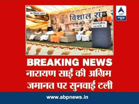 Hearing on Narayan Sai's anticipatory bail plea postponed till tomorrow