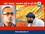 Narayan Sai's PA Mahendra Chawla says he has witnessed Sai sexually exploiting girls