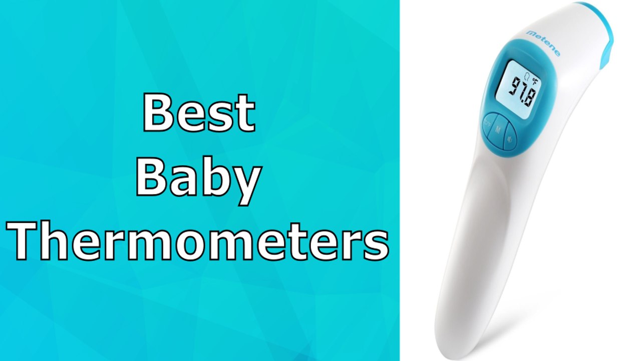 10 Best Baby Thermometers 2017