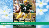 READ Gunslinger: The Remarkable, Improbable, Iconic Life of Brett Favre Full Book