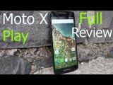 Moto X Play Full Review - Overheating Issue? / Best Smartphone Under Rs. 20,000 ($300)?